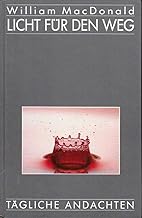 Licht für den Weg: Tägliche Andachten