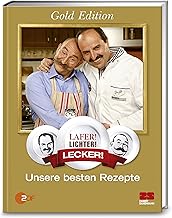 Lafer! Lichter! Lecker! Unsere besten Rezepte (Sonderausgabe): Unsere besten Rezepte. Gold Edition