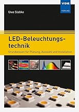 LED-Beleuchtungstechnik: Grundwissen für Planung, Auswahl und Installation