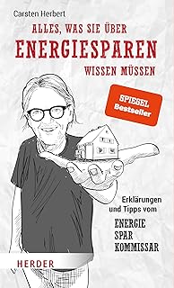 Alles, was Sie über Energiesparen wissen müssen: Erklärungen und Tipps vom Energiesparkommissa…