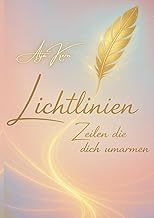 Lichtlinien: Zeilen die dich umarmen